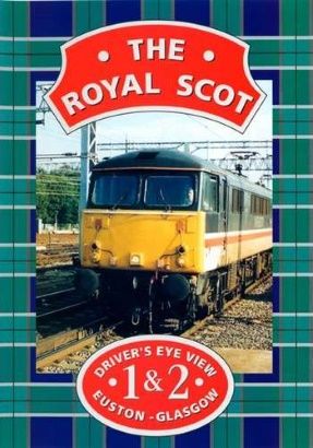 Image showing the front cover of the Royal Scot: London Euston to Glasgow Central Driver's Eye View video