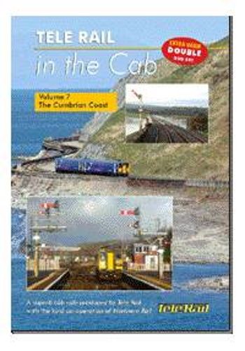 Clickable image taking you to the Telerail in the Cab - Volume 7 - The Cumbrian Coast Carnforth to Carlisle Driver's Eye View