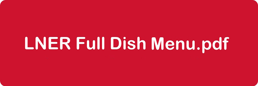 LNER Dish Menu