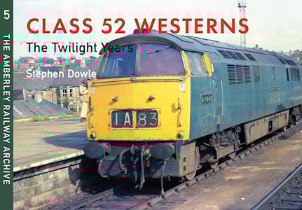 Class 52 Westerns: The Twilight Years