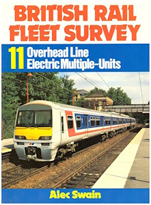 British Rail Fleet Survey 11: Overhead Line Electric Multiple-Units
