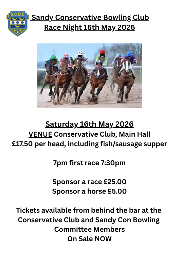 Sandy Conservative Bowling Club Race Night 16th May 2026 Saturday 16th May Sandy Conservative Bowling Club Race Night 16th May 2026 Saturday 16th May