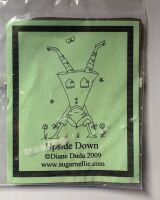 Sugar Nellie: Diane Duda - Upside Down ~ Unmounted Rubber Stamp