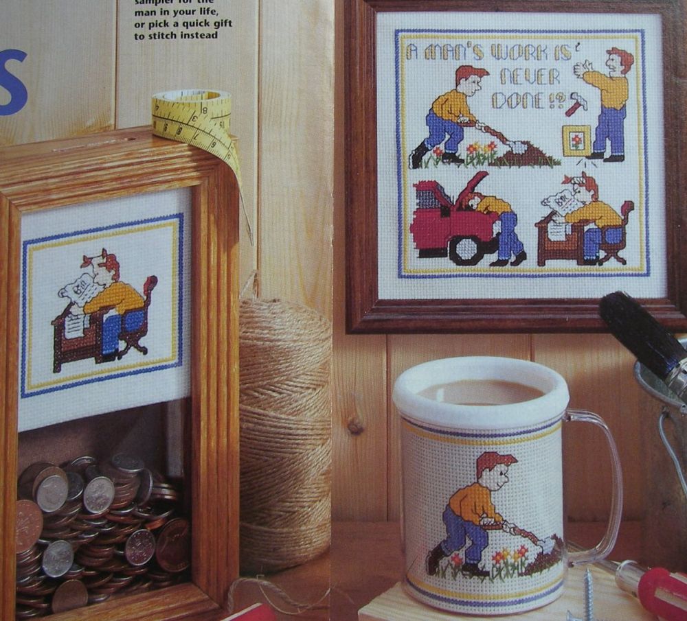 A Man's Work Is Never Done ~ Cross Stitch Charts