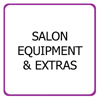 Salon Equipment & Extras