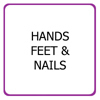 Hands, Feet & Nails