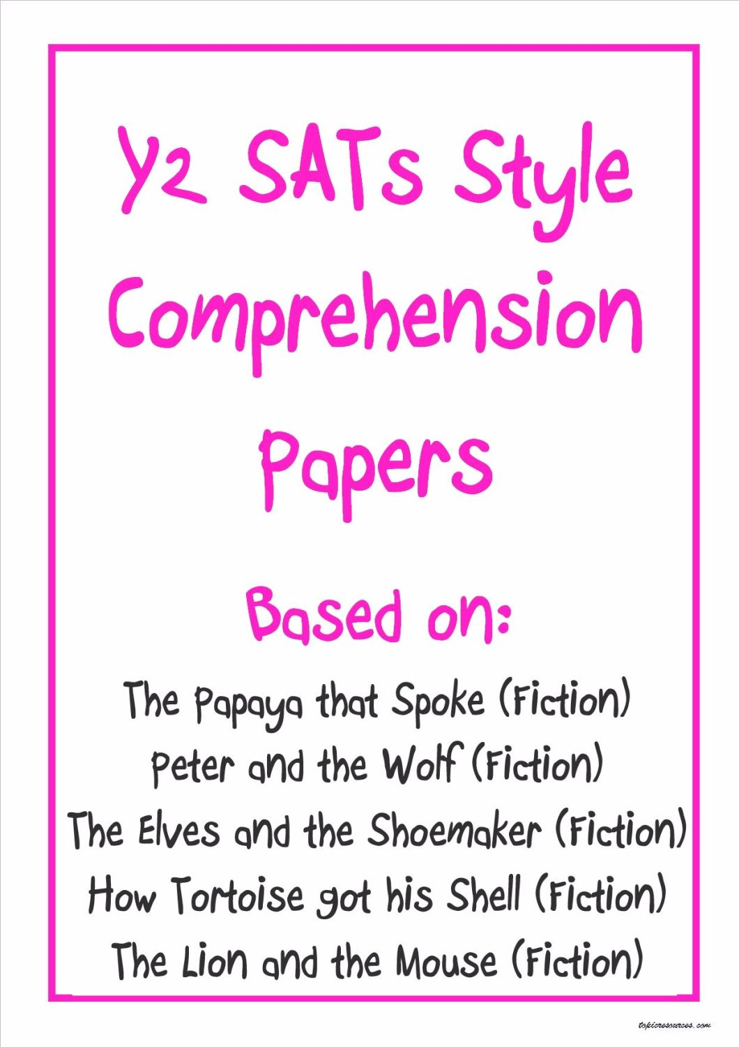 Y2 SATs-style comprehension papers based on well known stories.