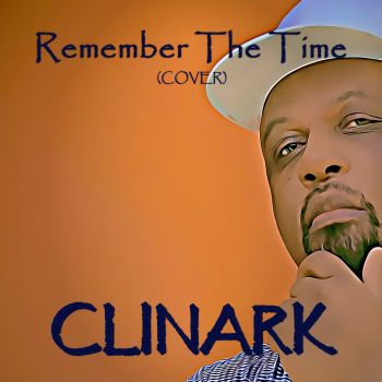 Remember the Time Cover By Clinark