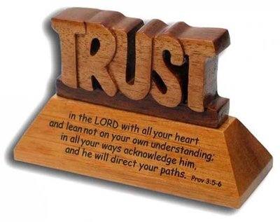 Desk top carved Trust ornament with Prov 3:5-6 verse