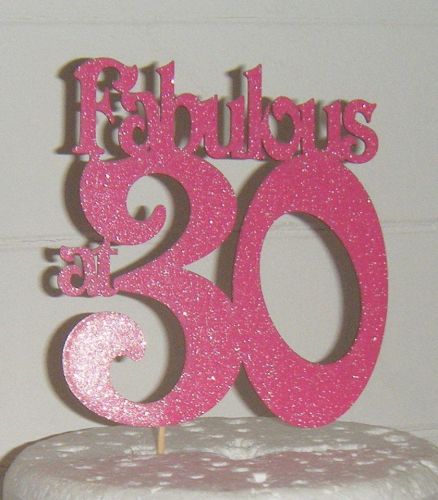 Fabulous at 30 Cake Topper 40, 50, 60, 70 etc