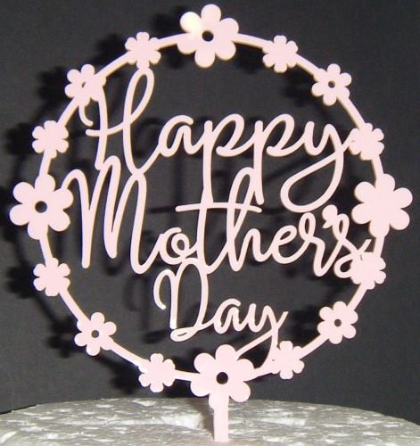 Happy Mothers Day Flower Circle Cake Topper Happy Mothers Day Flower Circle Cake Topper