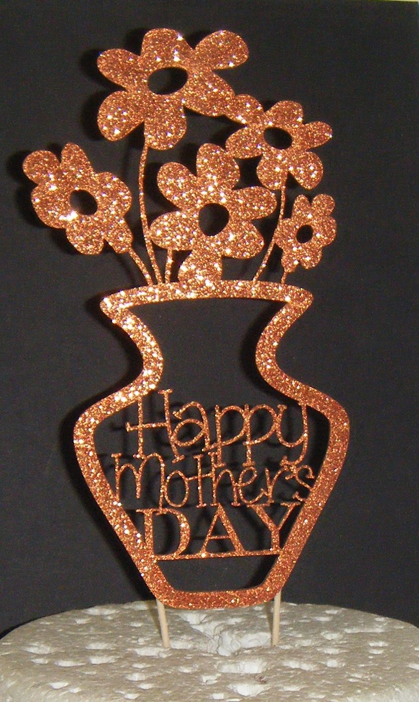 Happy mothers day Cake Topper