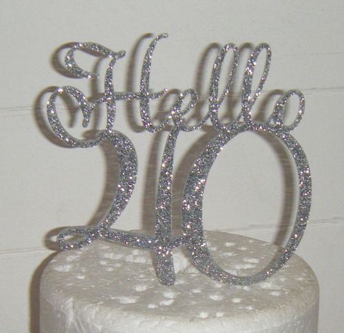 Hello 30, 40, 50, 60, 70 etc Cake Topper