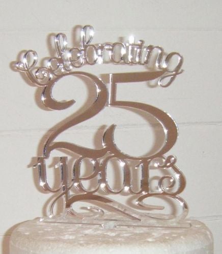 .....Celebrating 25 years Cake Topper any number, 21, 30, 40, 50, 60, 70etc