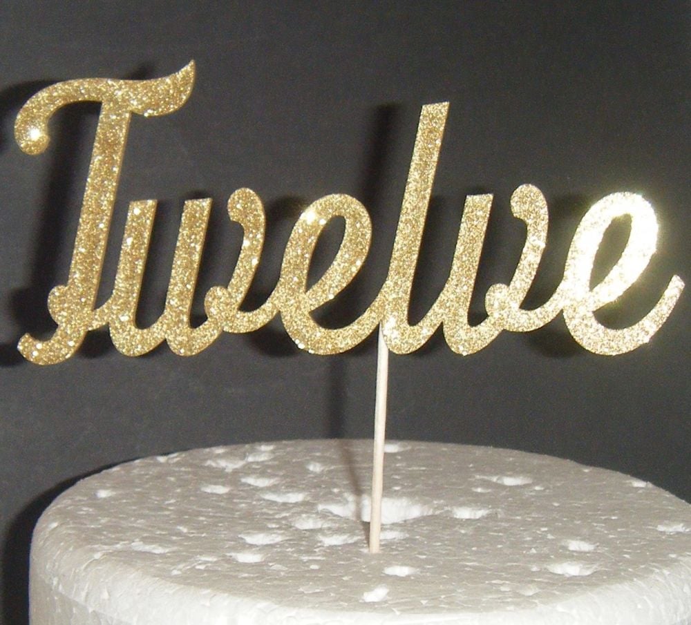 Twelve Cake Topper 12 (Sold design Exactly as shown) Design 2