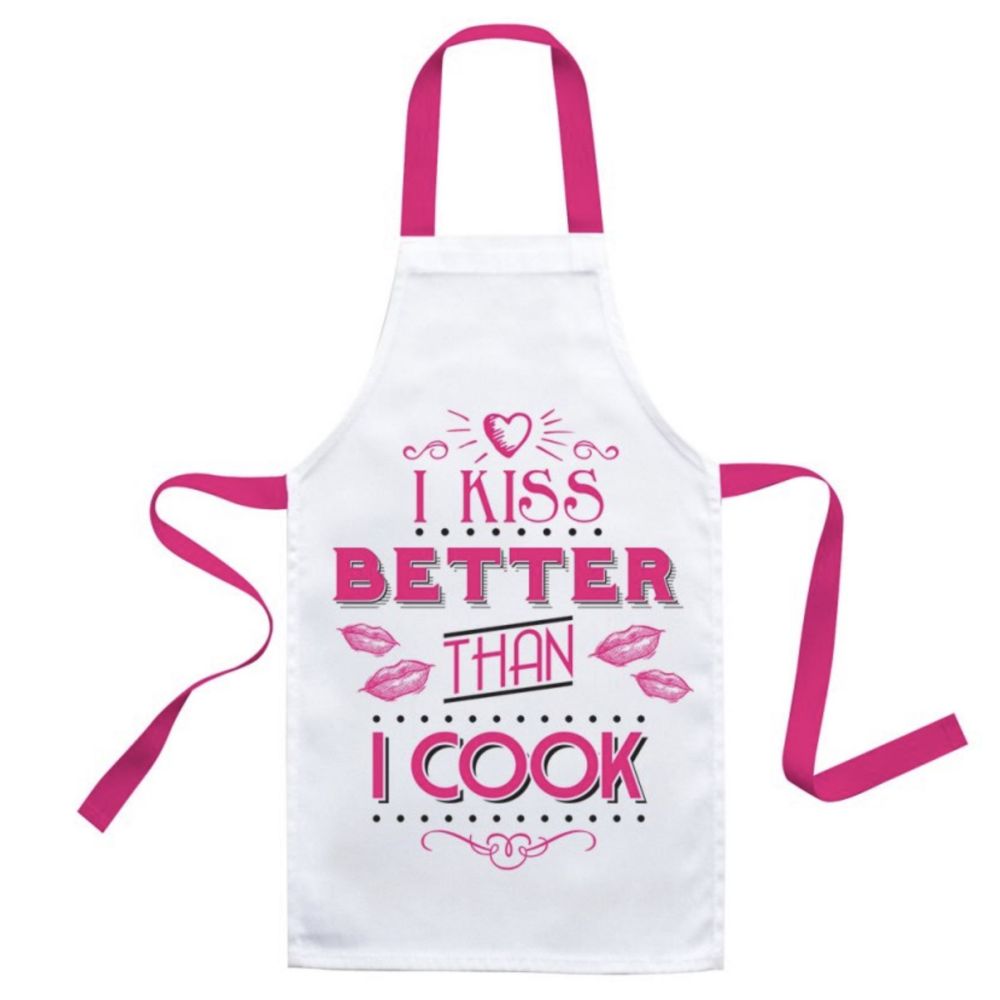 My Kissin' is Better than my Cookin' Apron