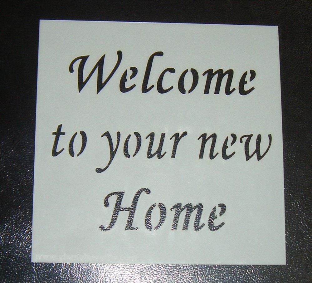 Welcome to Your New Home - Cake Decorating Stencil Airbrush Mylar Polyeste