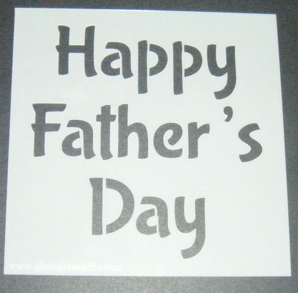 Happy Father's Day - Cake Decorating Stencil Airbrush Mylar Polyester Film