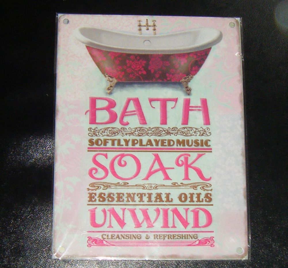 Bath Soak Unwind Bathroom Metal Wall Sign