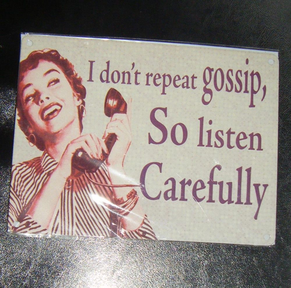 I don't Repeat Gossip Fun Metal Wall Sign