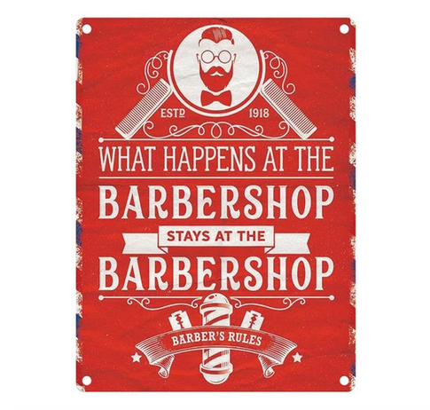 What Happens At The Barbershop Metal Wall Sign