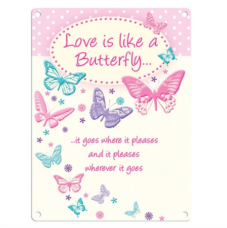 Love Is Like A Butterfly Metal Wall Sign