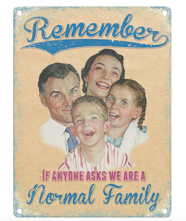 Remember Normal Family Metal Wall Sign