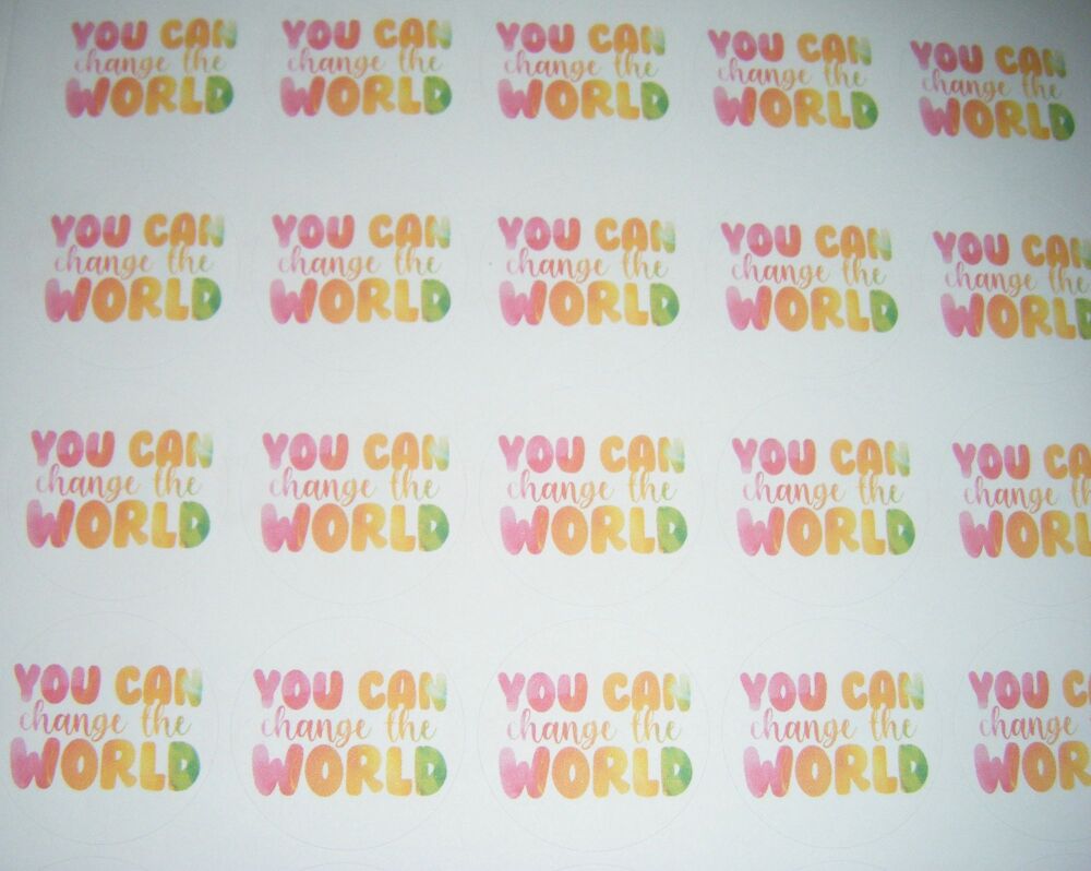 You Can Change The World - Motivational Positive Stickers