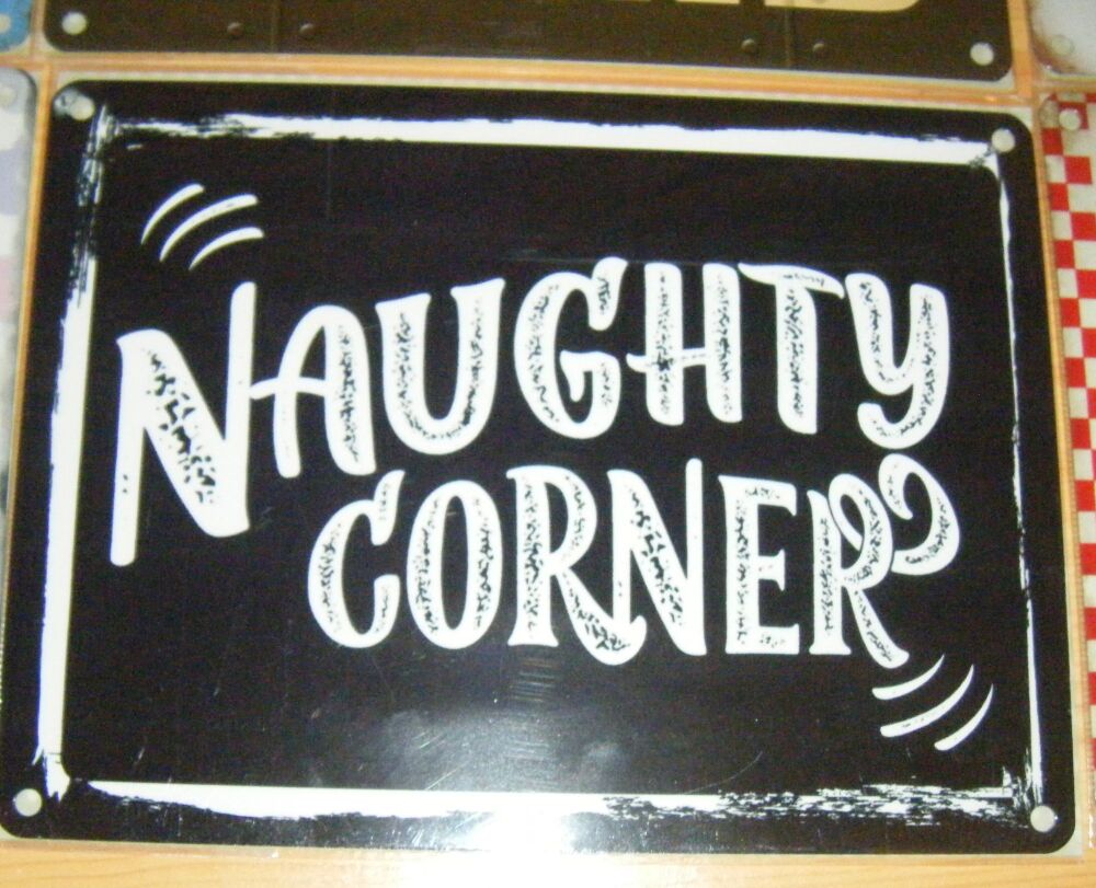 Naughty Corner - Fun Metal Wall Picture Sign
