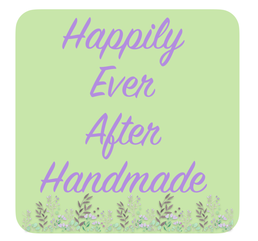 Happily Ever After Handmade