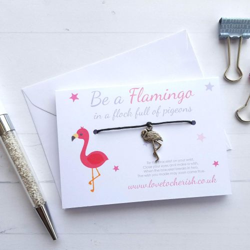 Be A Flamingo In A Flock Full Of Pigeons - Friendship / Wish Bracelet