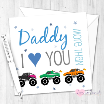 I Love You More Than Monster Trucks Personalised Birthday Card