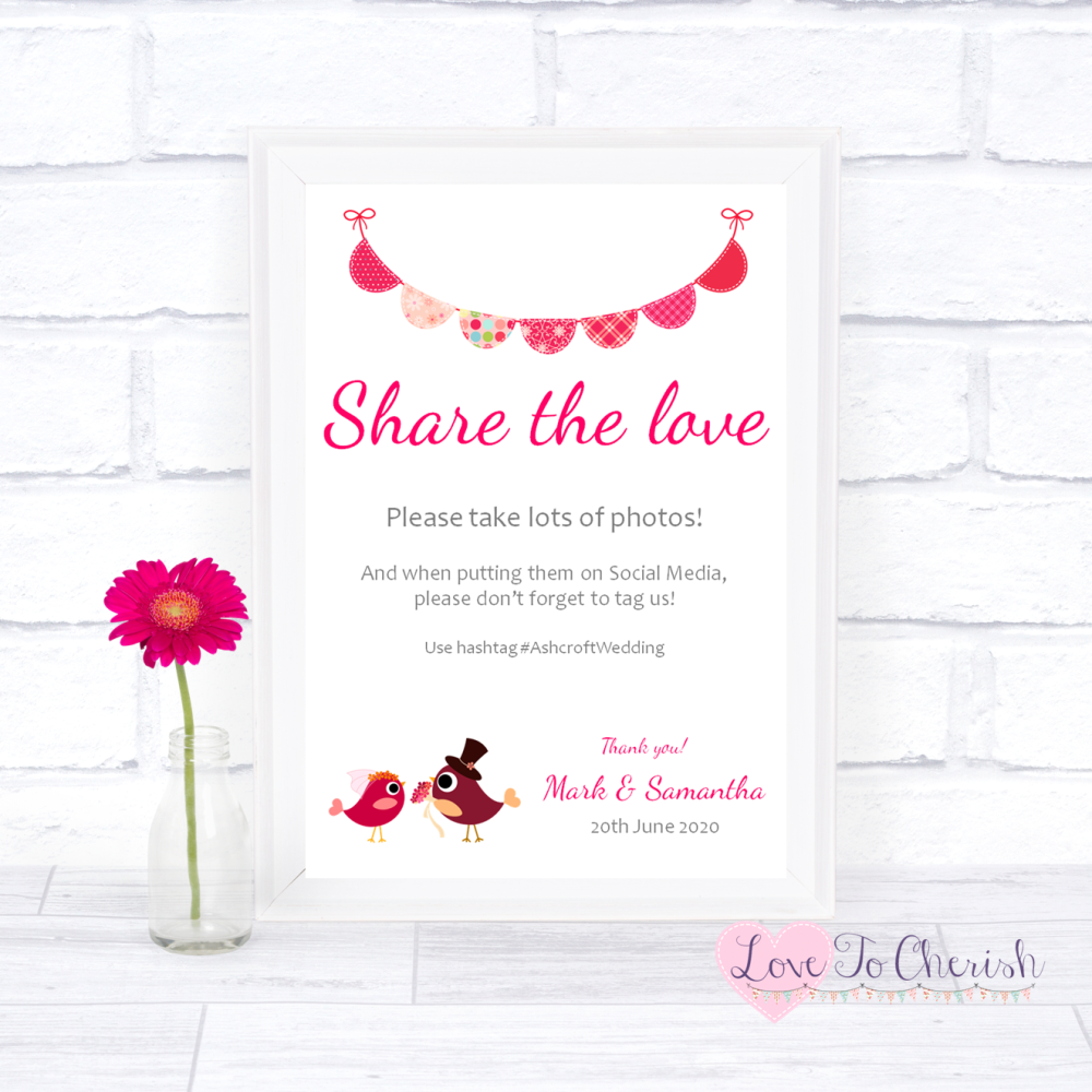 Share The Love / Photo Sharing Wedding Sign - Bride & Groom Cute Love Birds