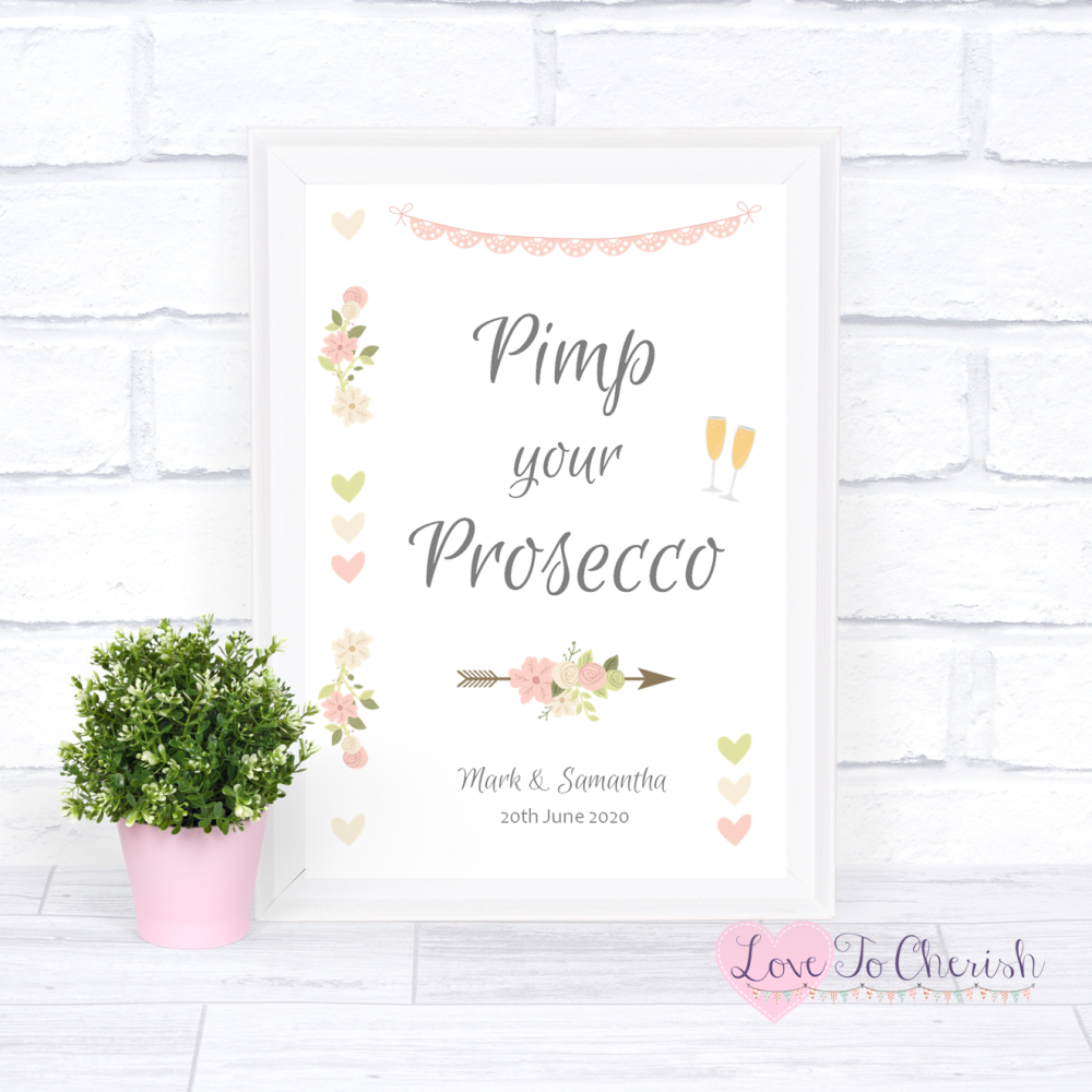 Pimp Your Prosecco Wedding Sign - Vintage Flowers & Hearts | Love To Cheris