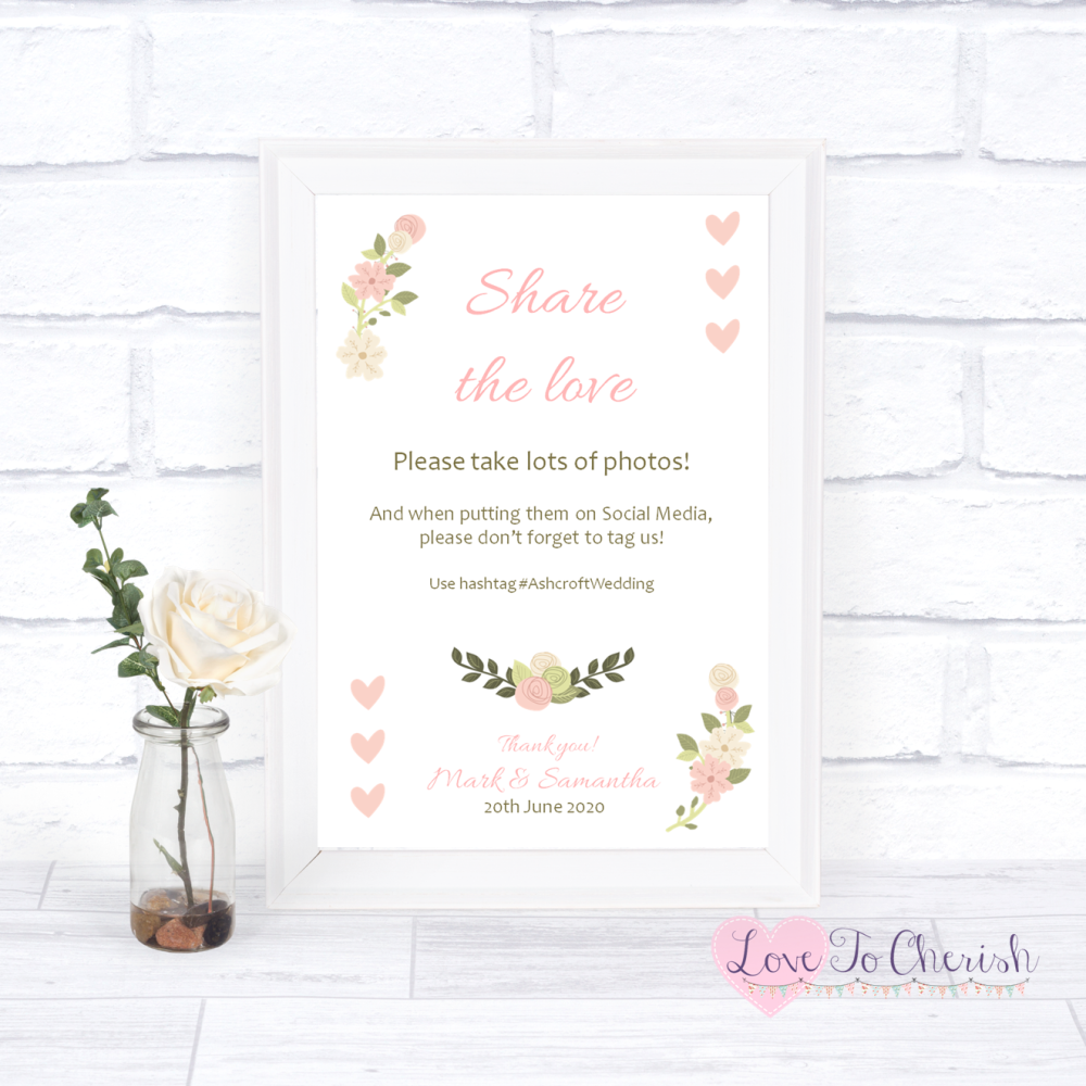 Share The Love / Photo Sharing Wedding Sign - Vintage/Shabby Chic Flowers &