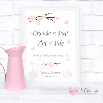 Cherry Blossom & Pink Hearts - Choose A Seat Not A Side - Wedding Sign
