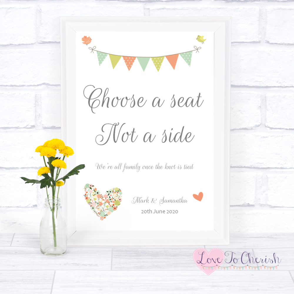 Choose A Seat Not A Side Wedding Sign - Shabby Chic Flower Heart & Bunting 