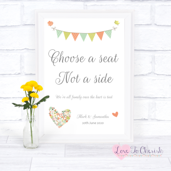 Shabby Chic Flower Heart & Bunting  - Choose A Seat Not A Side - Wedding Sign
