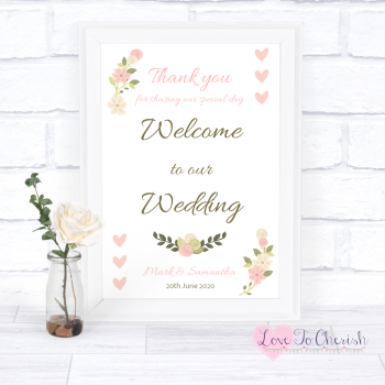 Vintage/Shabby Chic Flowers & Pink Hearts - Welcome To Our - Wedding Sign