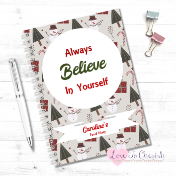 Always Believe In Yourself -  Personalised Christmas Food Diary