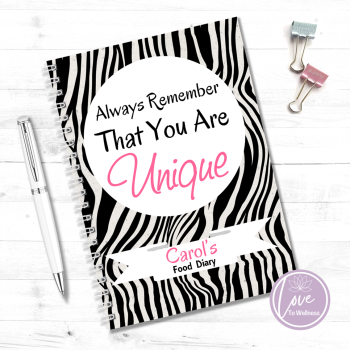 Always Remember That You Are Unique - Zebra Print Personalised Food Diary