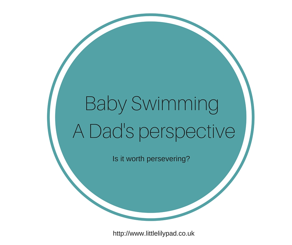 Baby Swimming A Dads perspective