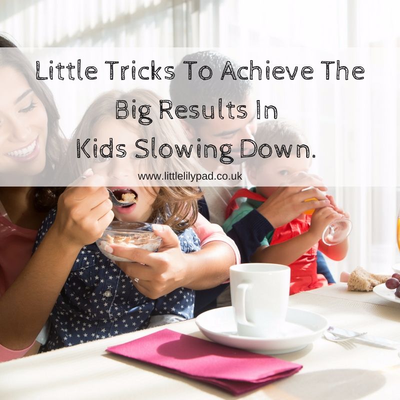LLP - Little Tricks To Achieve The Big Results In Kids Slowing Down.