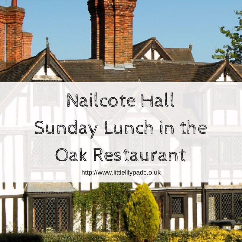 Nailcote HallSunday Lunch in the Oak Restauarant