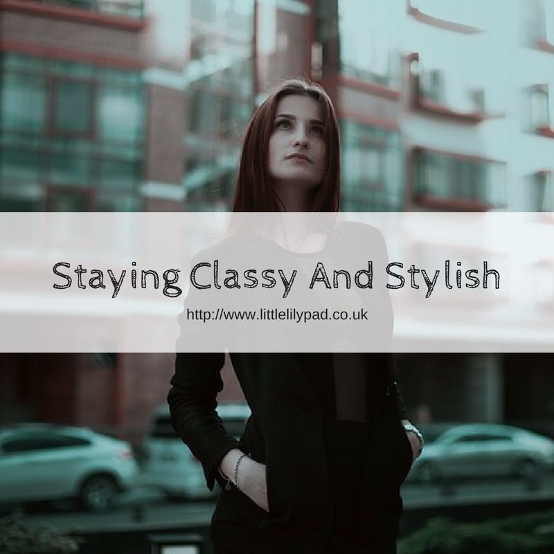Staying classy and stylish