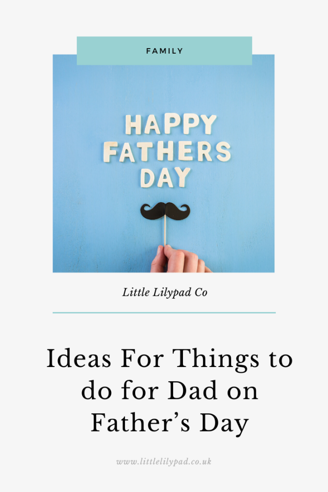 Ideas For Things to do for Dad on Father&rsquo;s Day