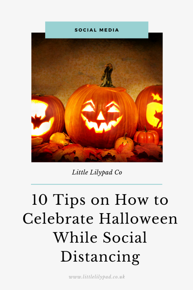 PIN - 10 Tips on How to Celebrate Halloween While Social Distancing