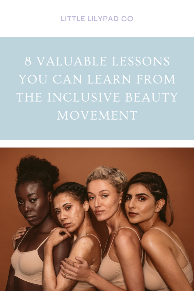 LLP - Pin - 8 Valuable Lessons You Can Learn from the Inclusive Beauty Move