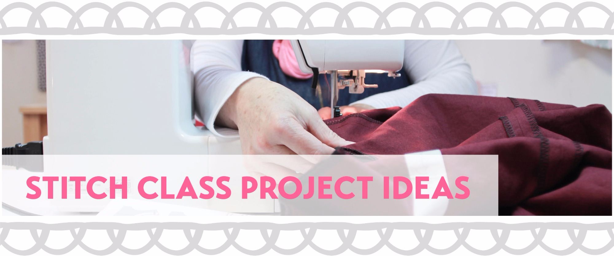 Sewing project ideas for Stitch Sewing & Clothes making Sessions in brighton and Hove, East Sussex