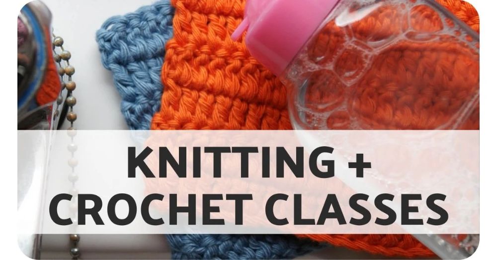 <!-- 004 -->Knitting & Crochet Classes + 1-2-1